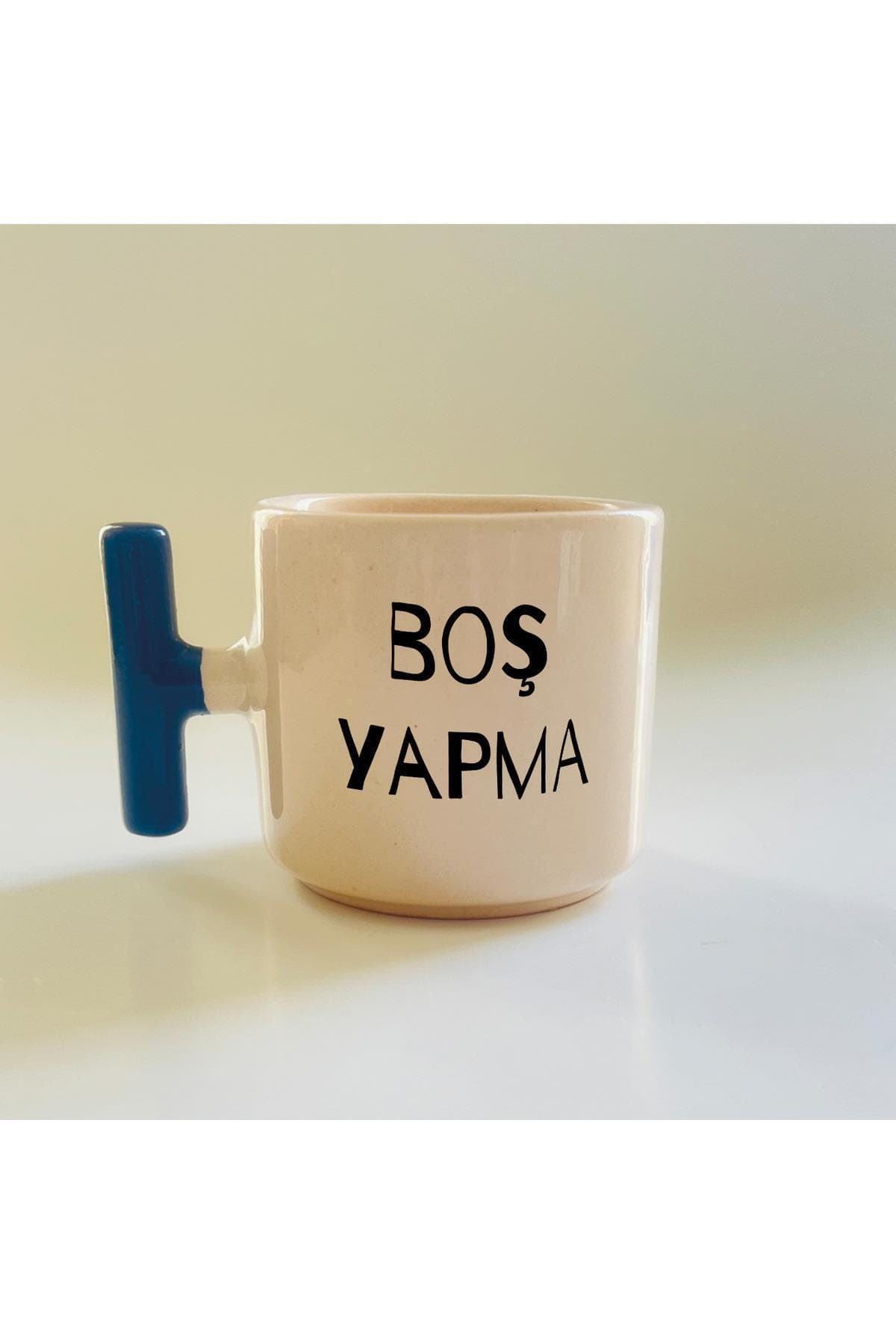 Boş Yapma Baskılı Mavi Kulplu T Kupa Bardak Fincan Mug