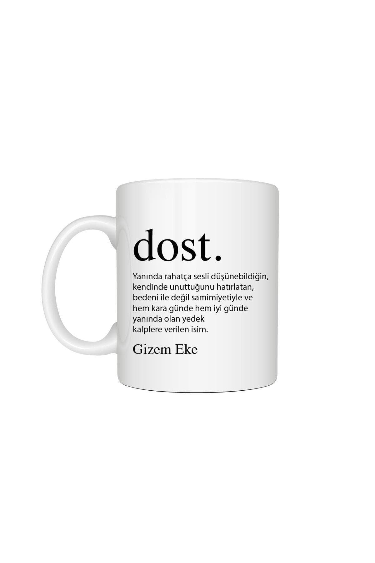 Kişiye Özel Dost Baskılı Beyaz Kupa Bardak Fincan Mug