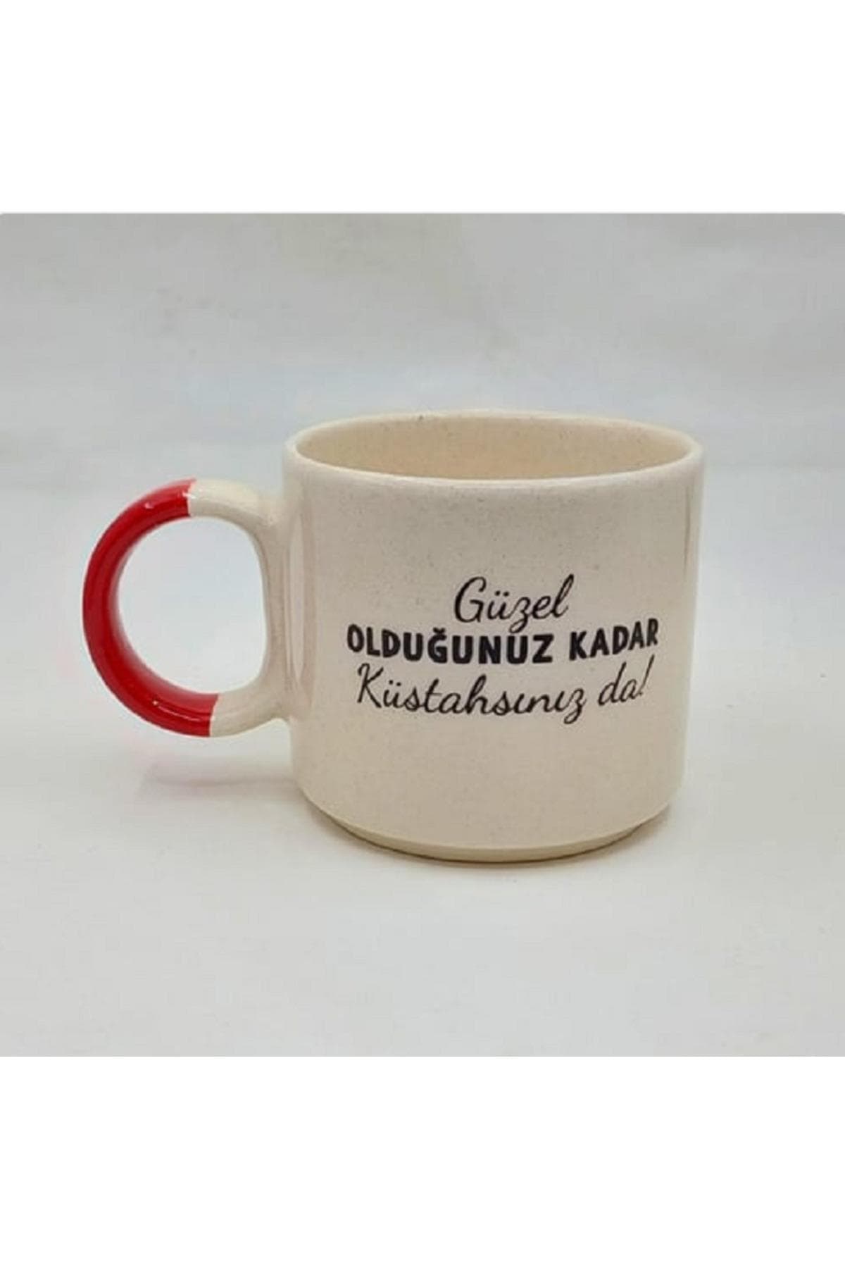 Güzel Olduğunuz Kadar Küstahsınız Da! Baskılı Kırmızı Kulplu P Kupa Bardak Fincan Mug