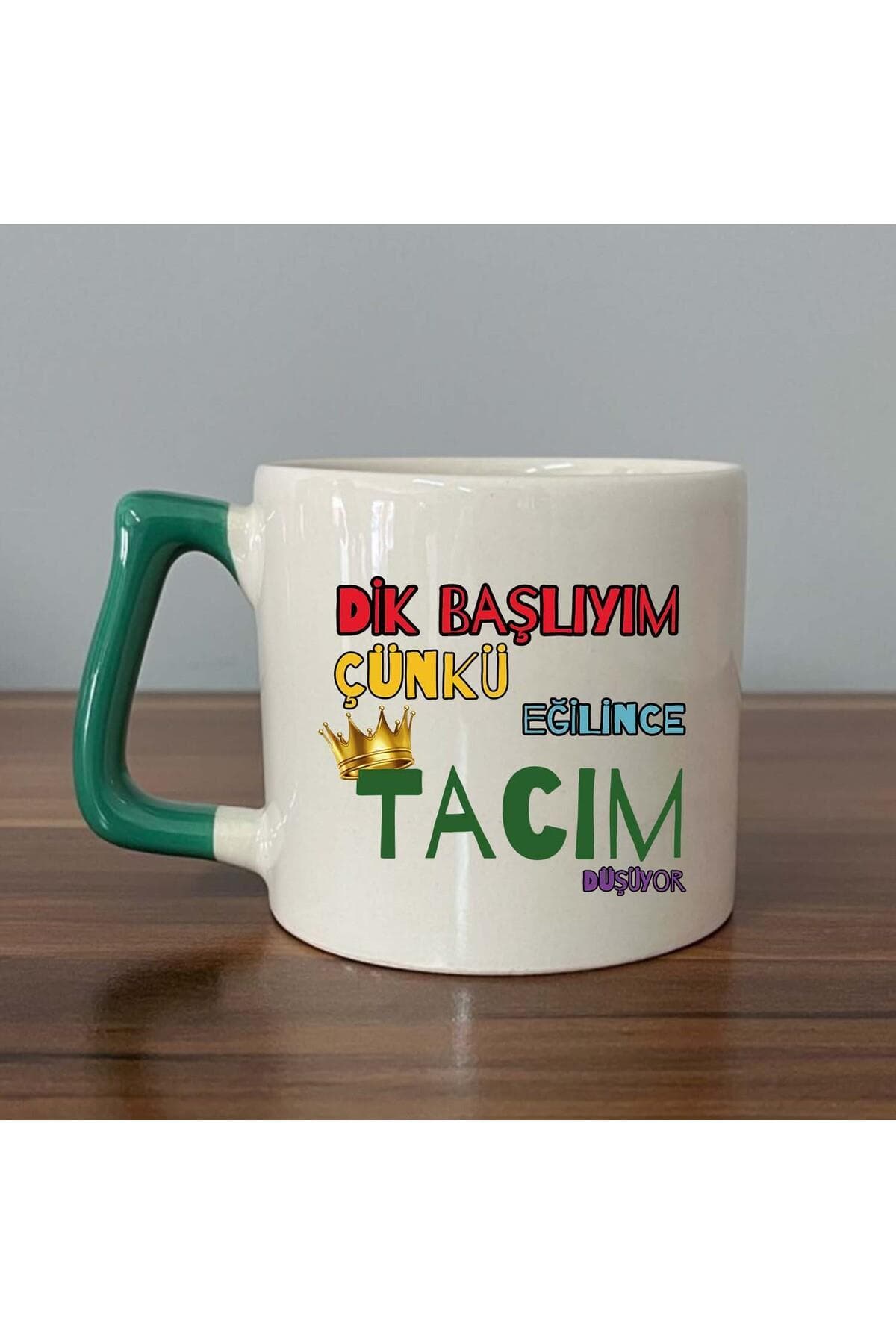 Dik Başlıyım Çünkü Baskılı Yeşil Kulplu Prime Kupa Bardak Fincan Mug