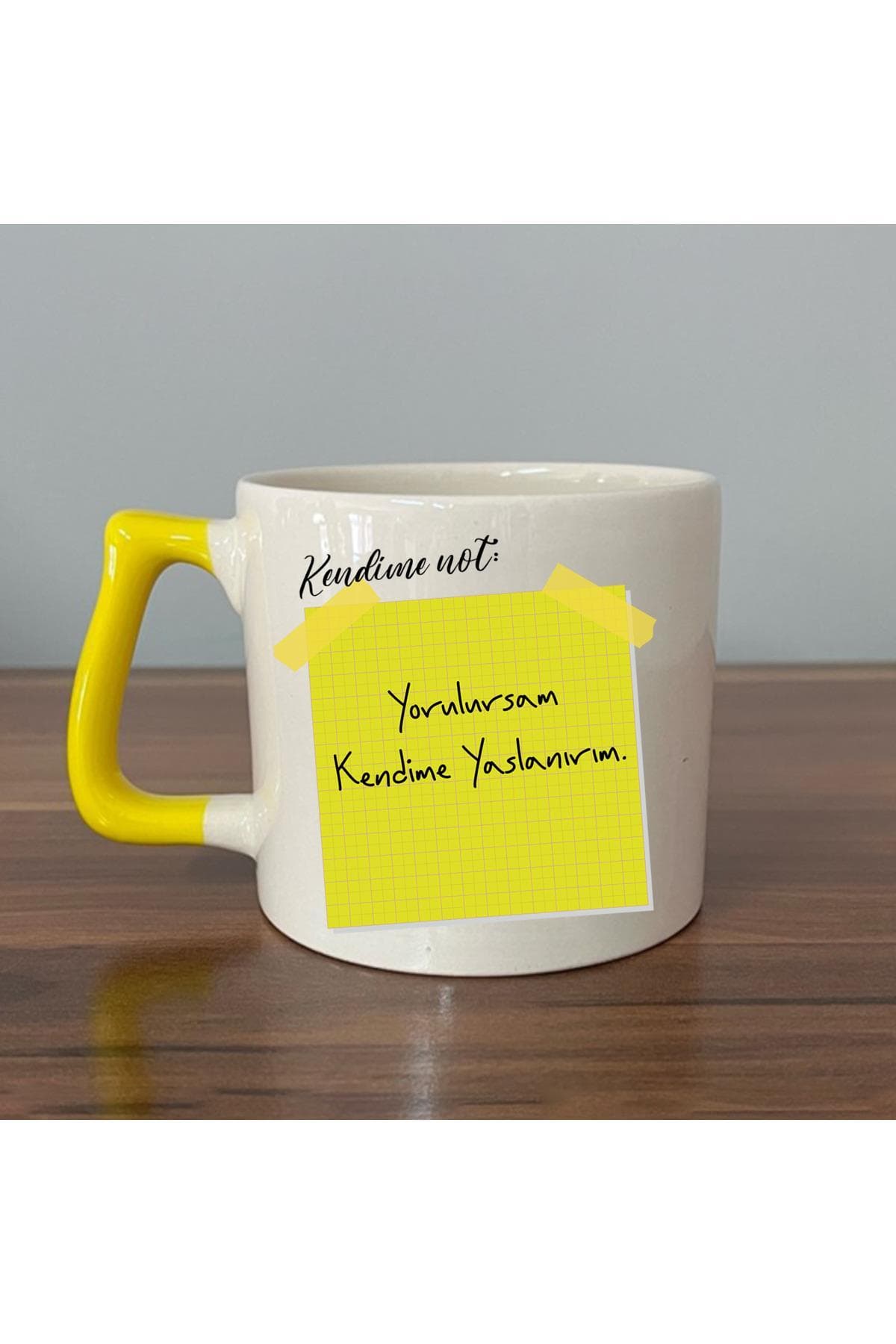 Kendime Not: Yorulursan Kendime Yaslanırım Baskılı Sarı Kulplu Prime Kupa Bardak Fincan Mug