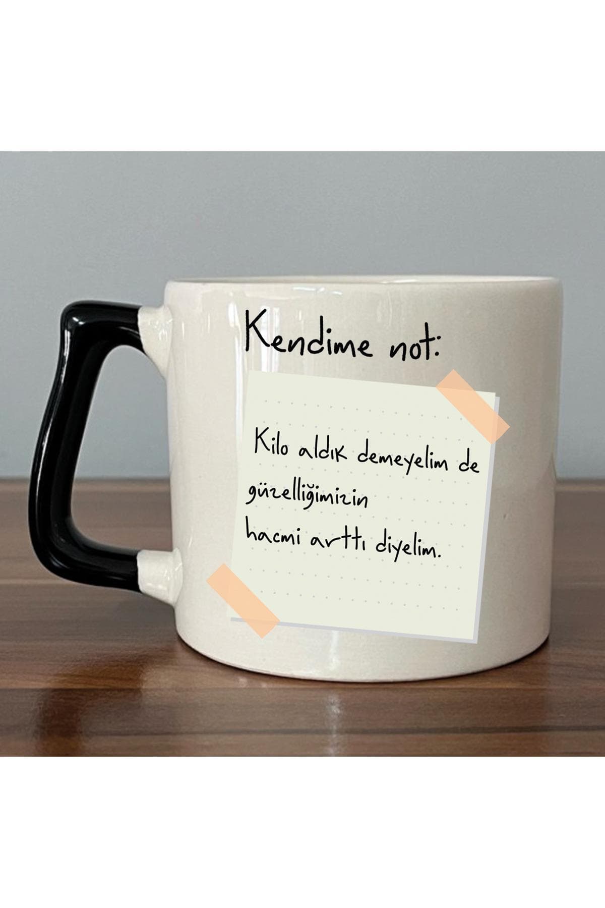 Kendime Not: Kilo Aldık Demeyelimde Baskılı Siyah Kulplu Prime Kupa Bardak Fincan Mug