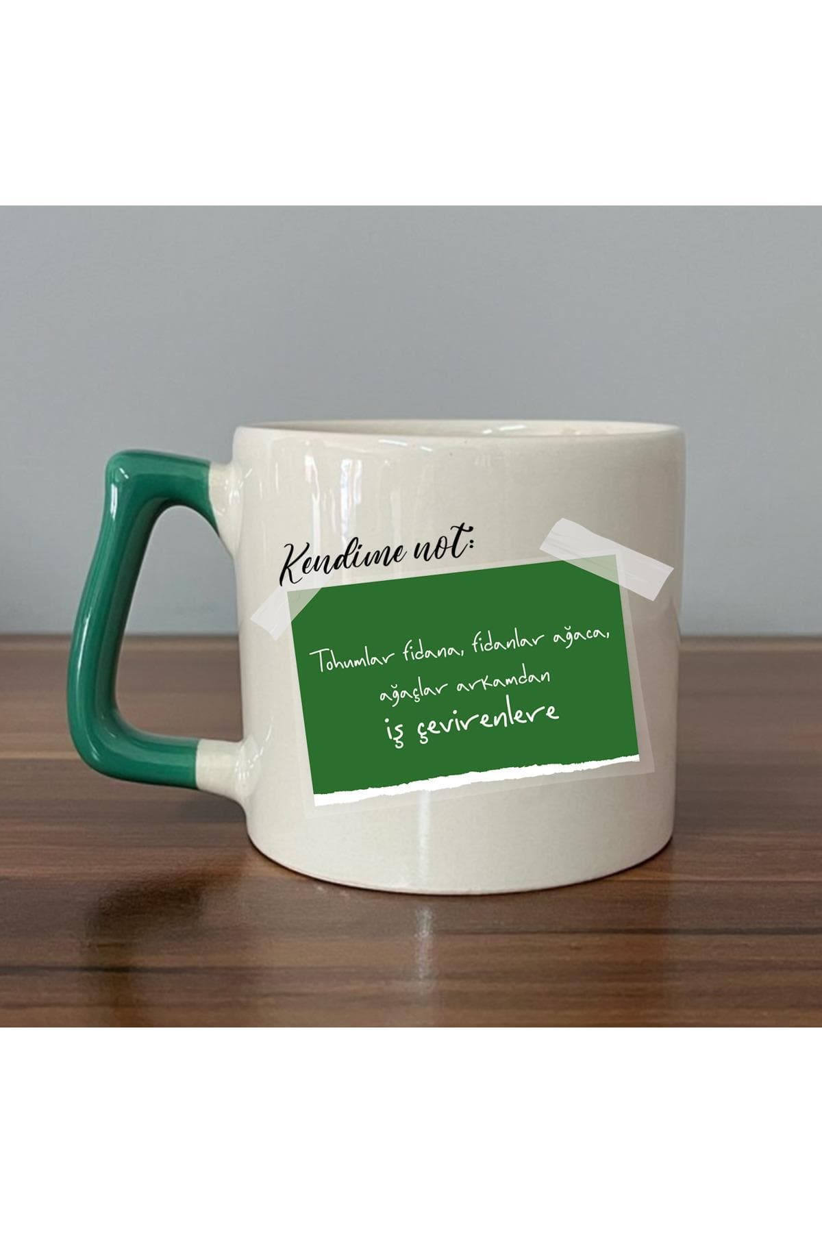 Kendime Not: Tohumlar Fidana, Fidanlar Ağaca Baskılı Yeşil Kulplu Prime Kupa Bardak Fincan Mug