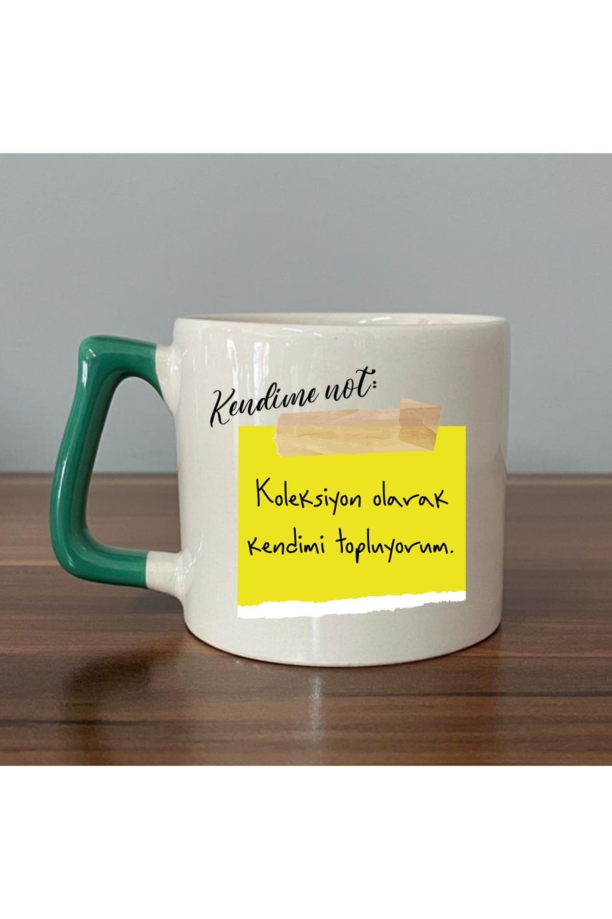 Kendime Not: Koleksiyon Olarak Kendimi Topluyorum Baskılı Yeşil Kulplu Prime Kupa Bardak Fincan Mug