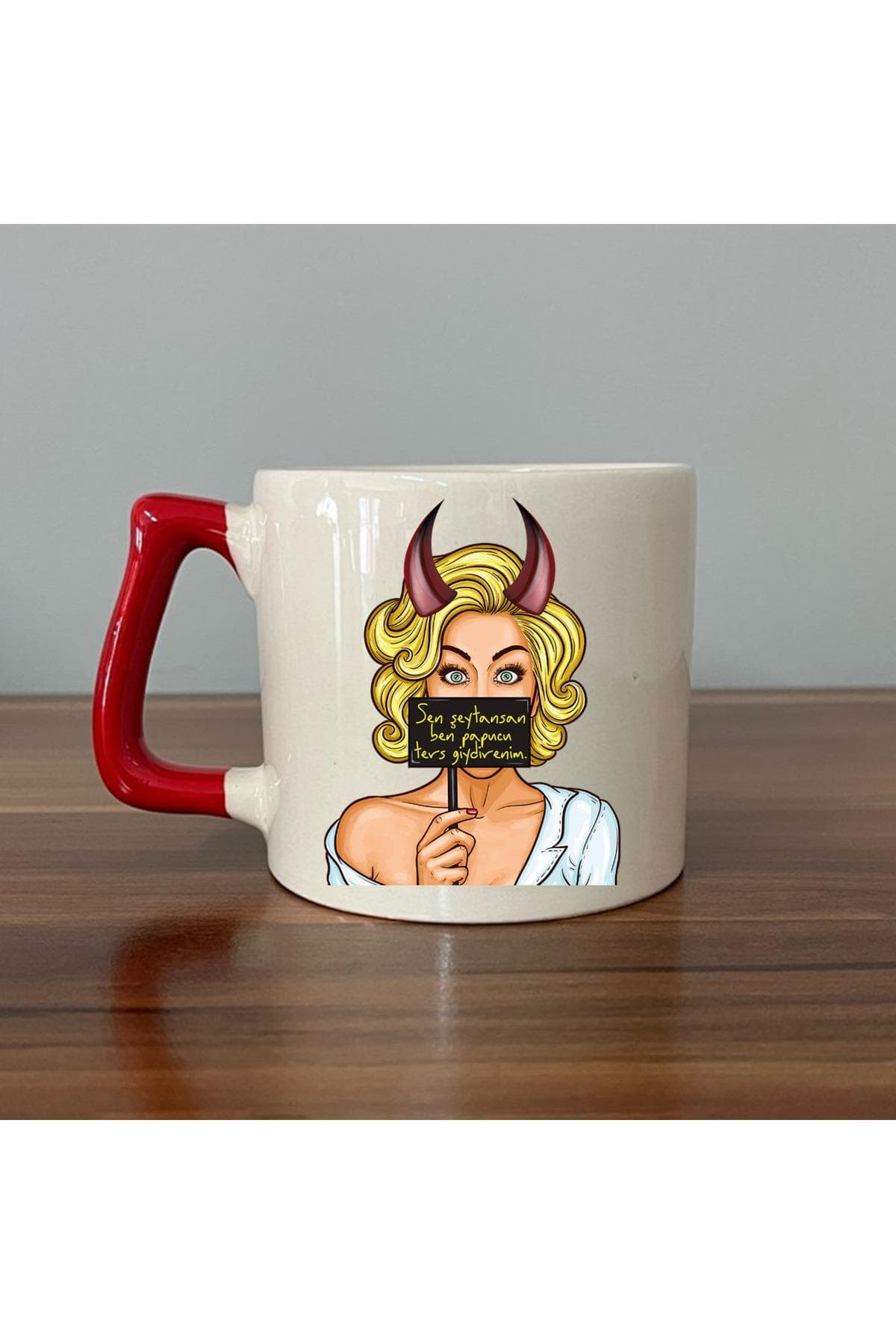 Sen Şeytansan Ben Pabucu Ters Giydirenim Baskılı Kırmızı Kulplu Prime Kupa Bardak Fincan Mug