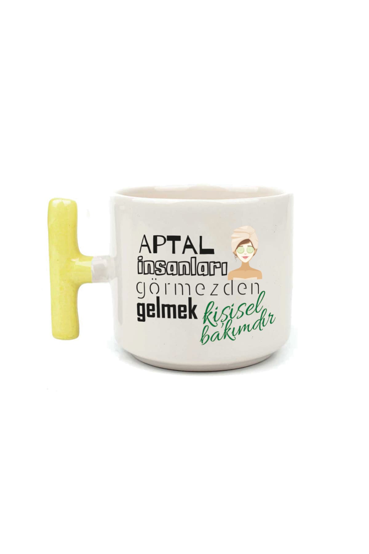 Aptal İnsanları Görmezden Gelmek Sarı Kulplu T Laf Sokma Hediyesi Kupa