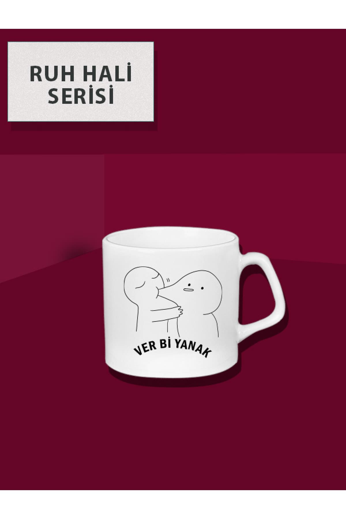 Ver Bi Yanak Yazılı Sarılan Karakterler Bardak, Hediye Kupa Bardak