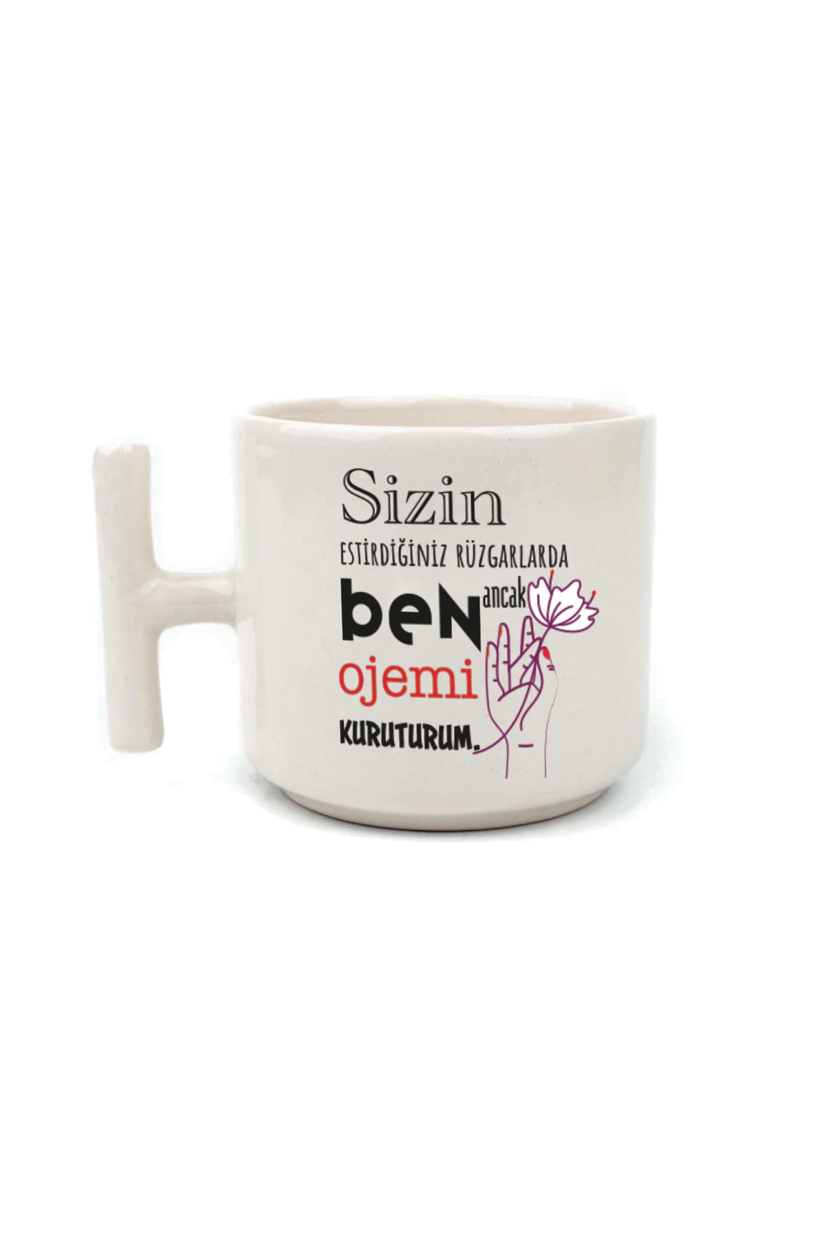 Sizin Estirdiğiniz Rüzgar İle Beyaz Kulplu T Laf Sokma Hediyesi Kupa