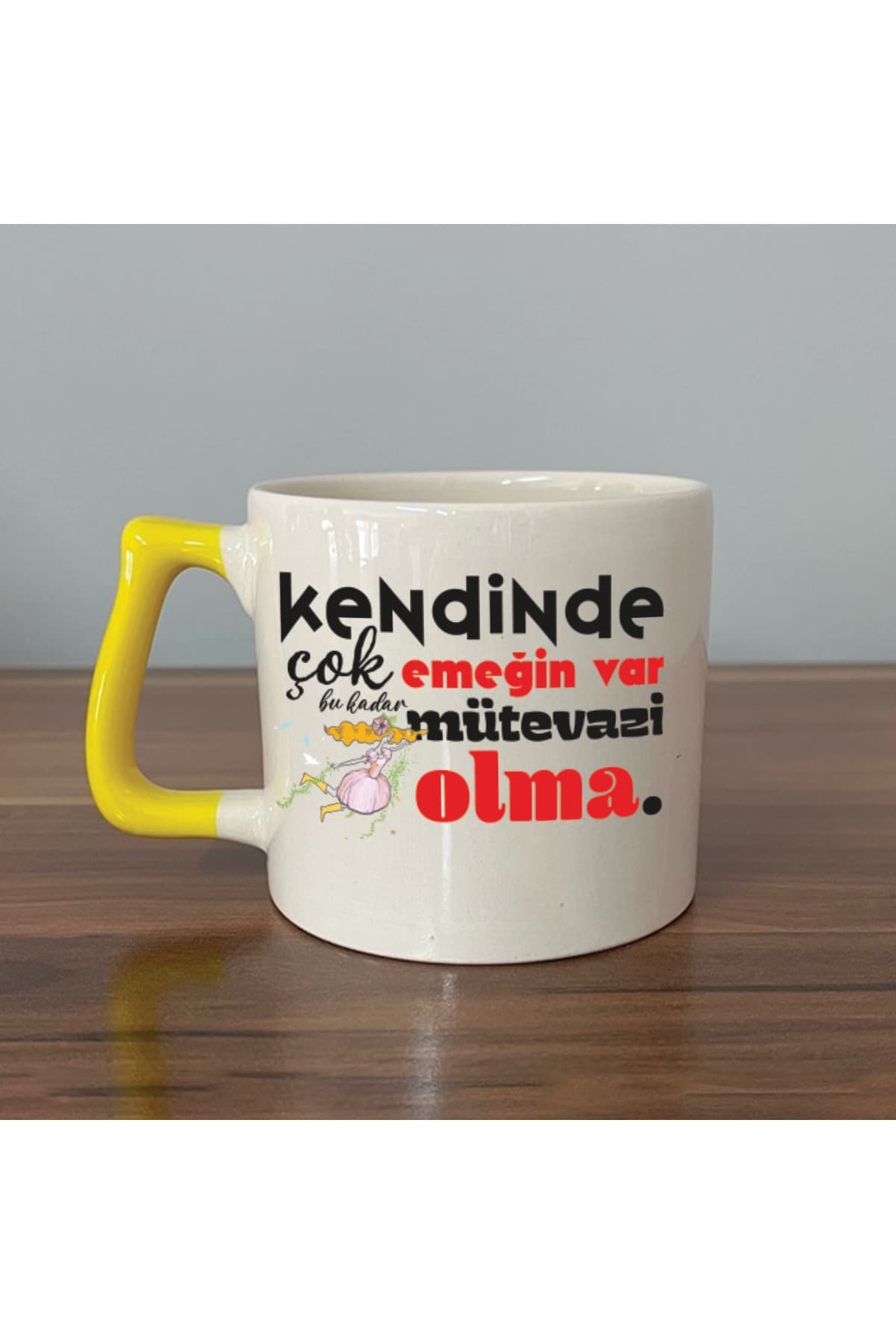 Kendinde Çok Emeğin Var Sarı Kulplu Prime Motivasyon Hediyesi Kupa