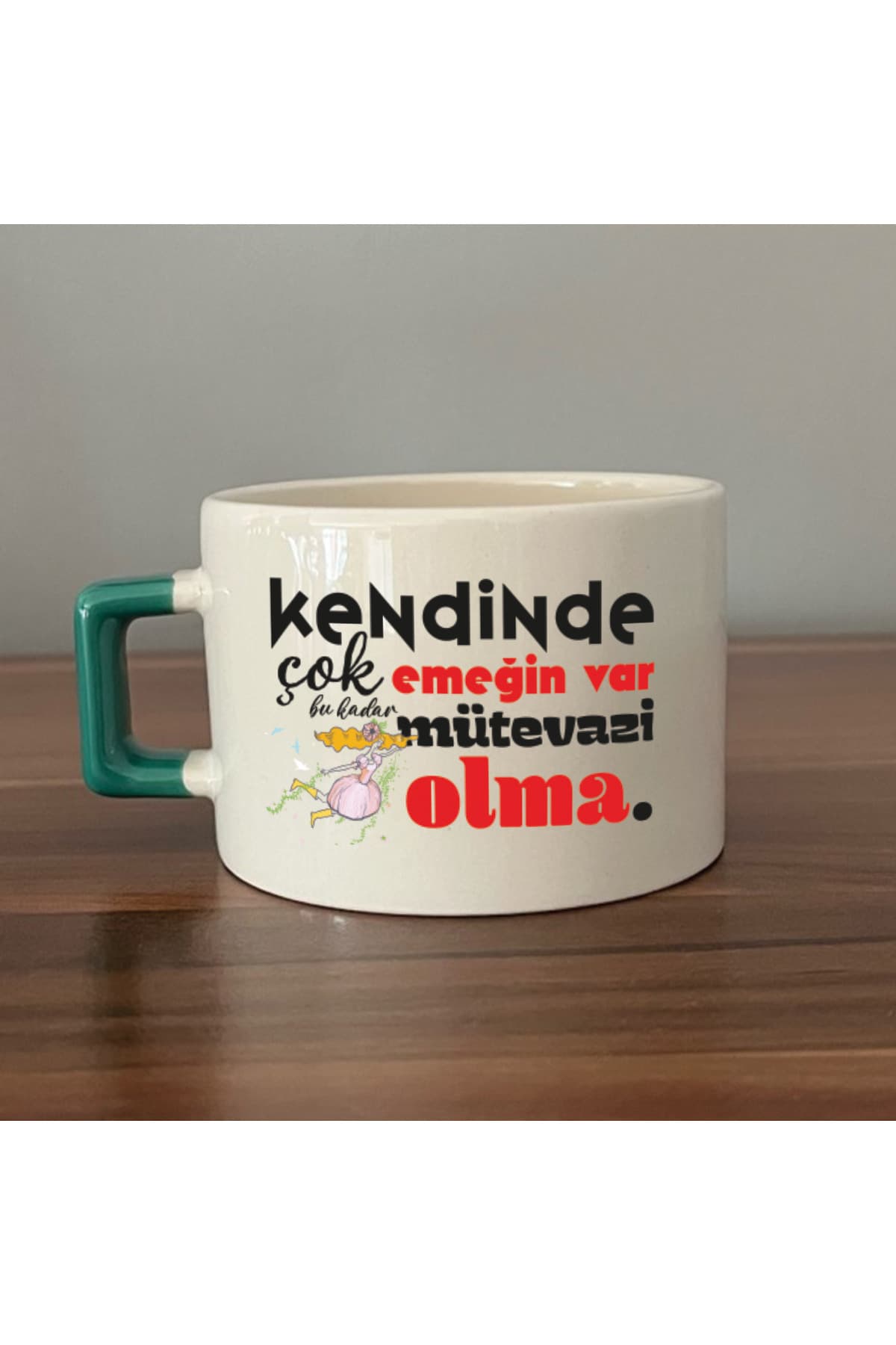 Kendinde Çok Emeğin Var Yeşil Kulplu Kare Motivasyon Hediyesi Fincan