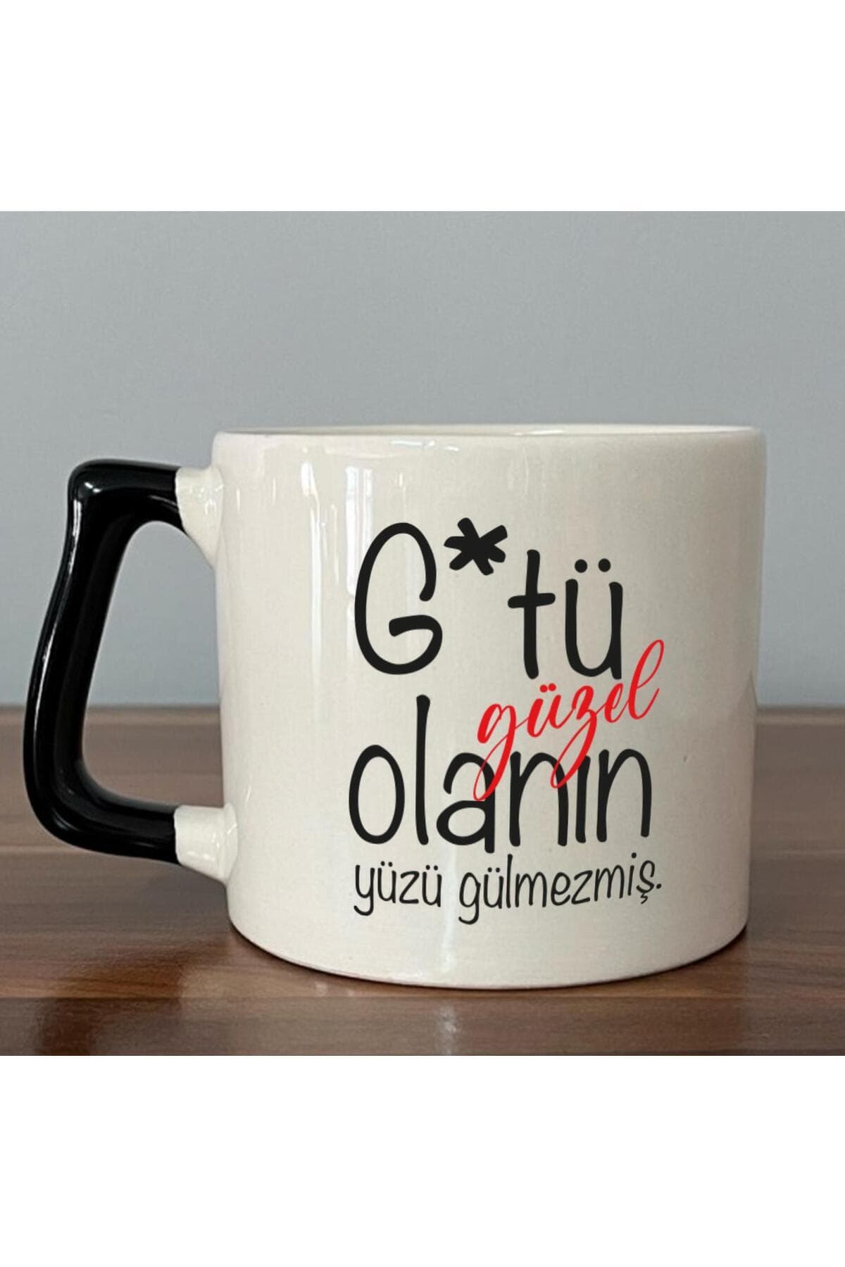 G*tü Güzel Olanın Yüzü Gülmezmiş Baskılı Siyah Kulplu Prime Kupa - Komik Hediye Bardak Fincan Mug