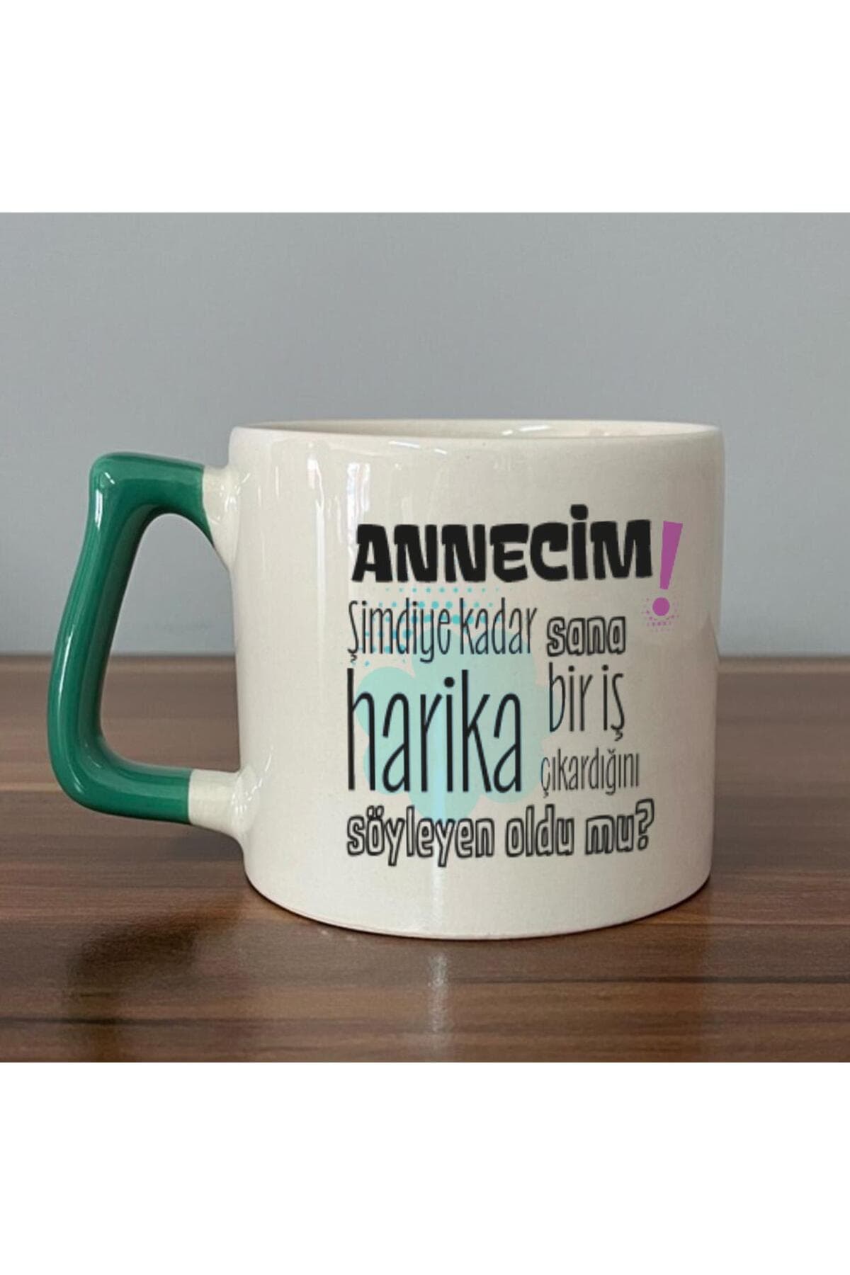 Annecim Şimdiye Kadar Sana Harika Baskılı Yeşil Kulplu Prime Kupa
