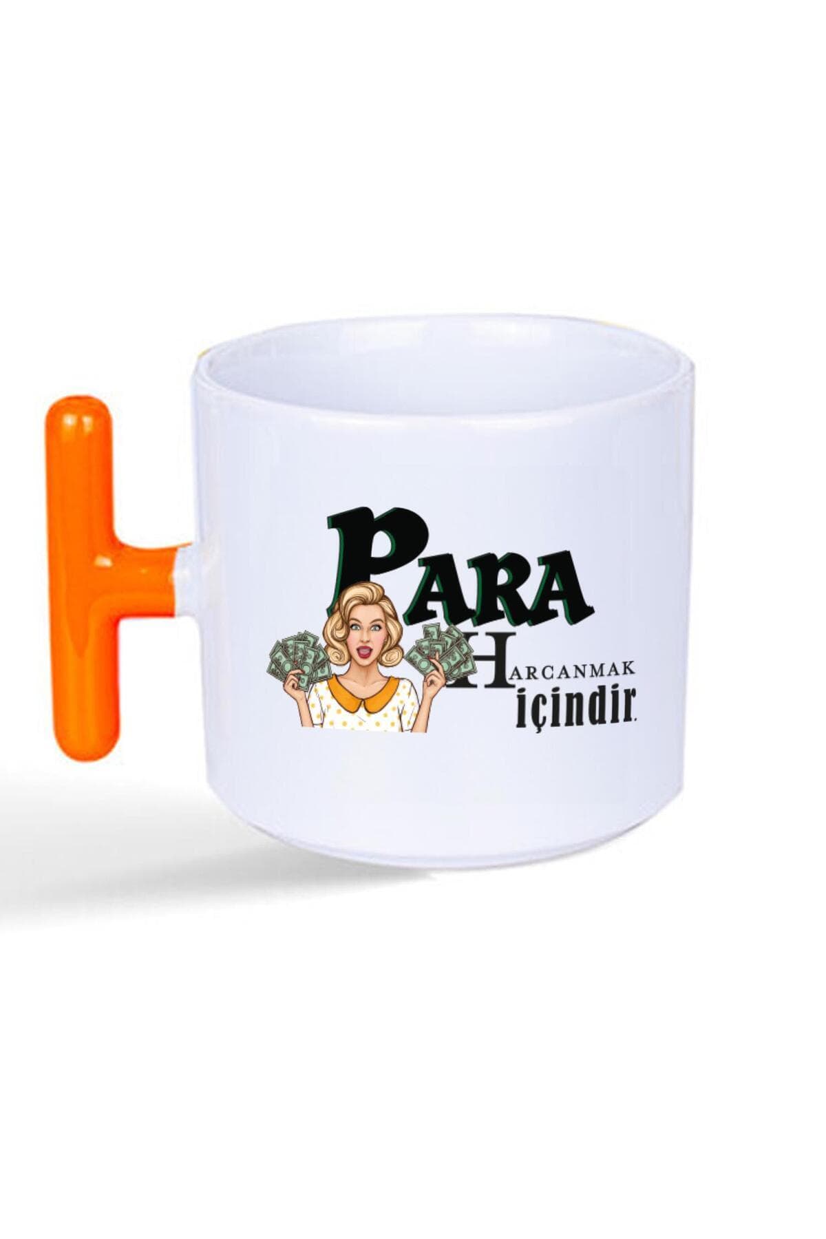 Para Harcamak İçindir Baskılı Turuncu Kulplu T Kupa