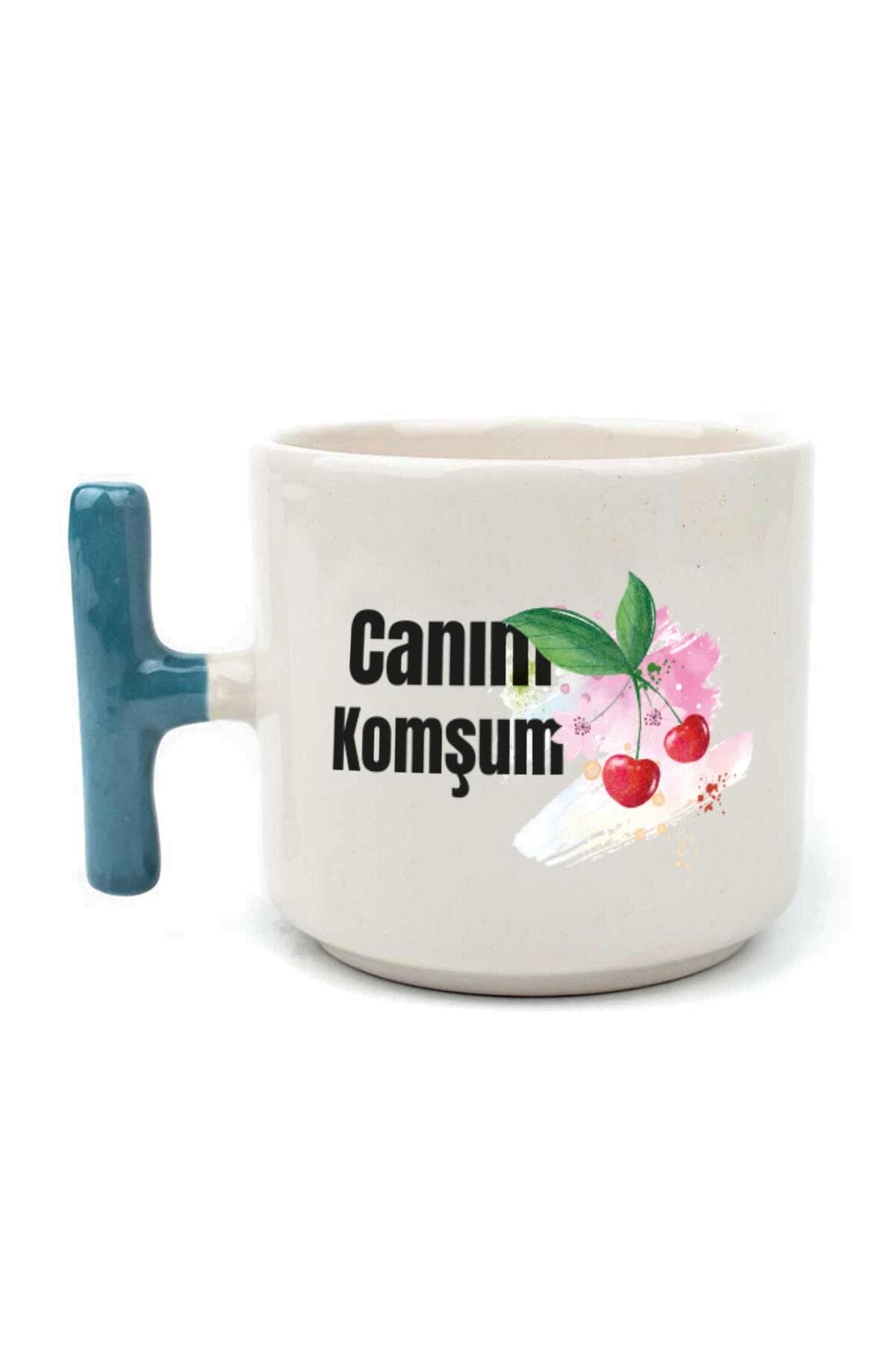 Canım Komşum Baskılı Mavi Kulplu T Kupa