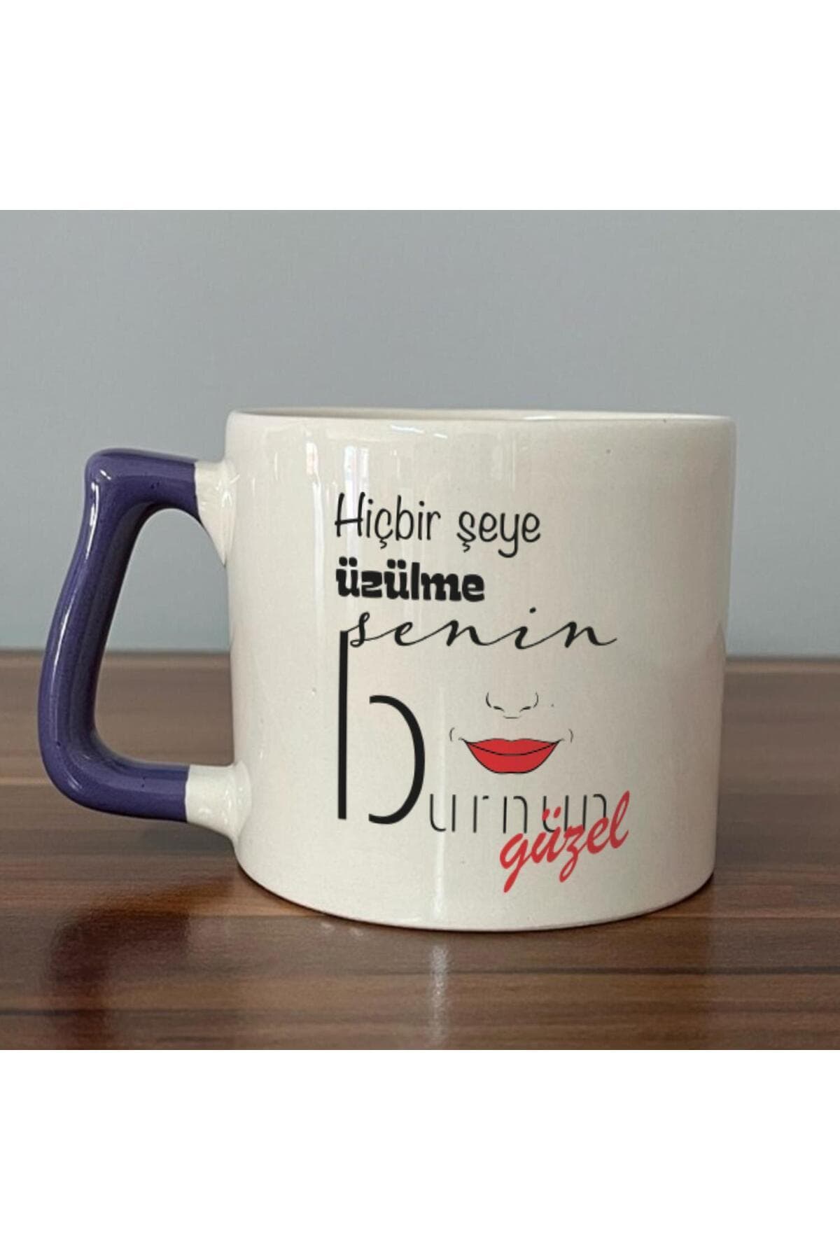 Hiçbir Şeye Üzülme Senin Burnun Güzel Baskılı Mor Kulplu Prime Kupa
