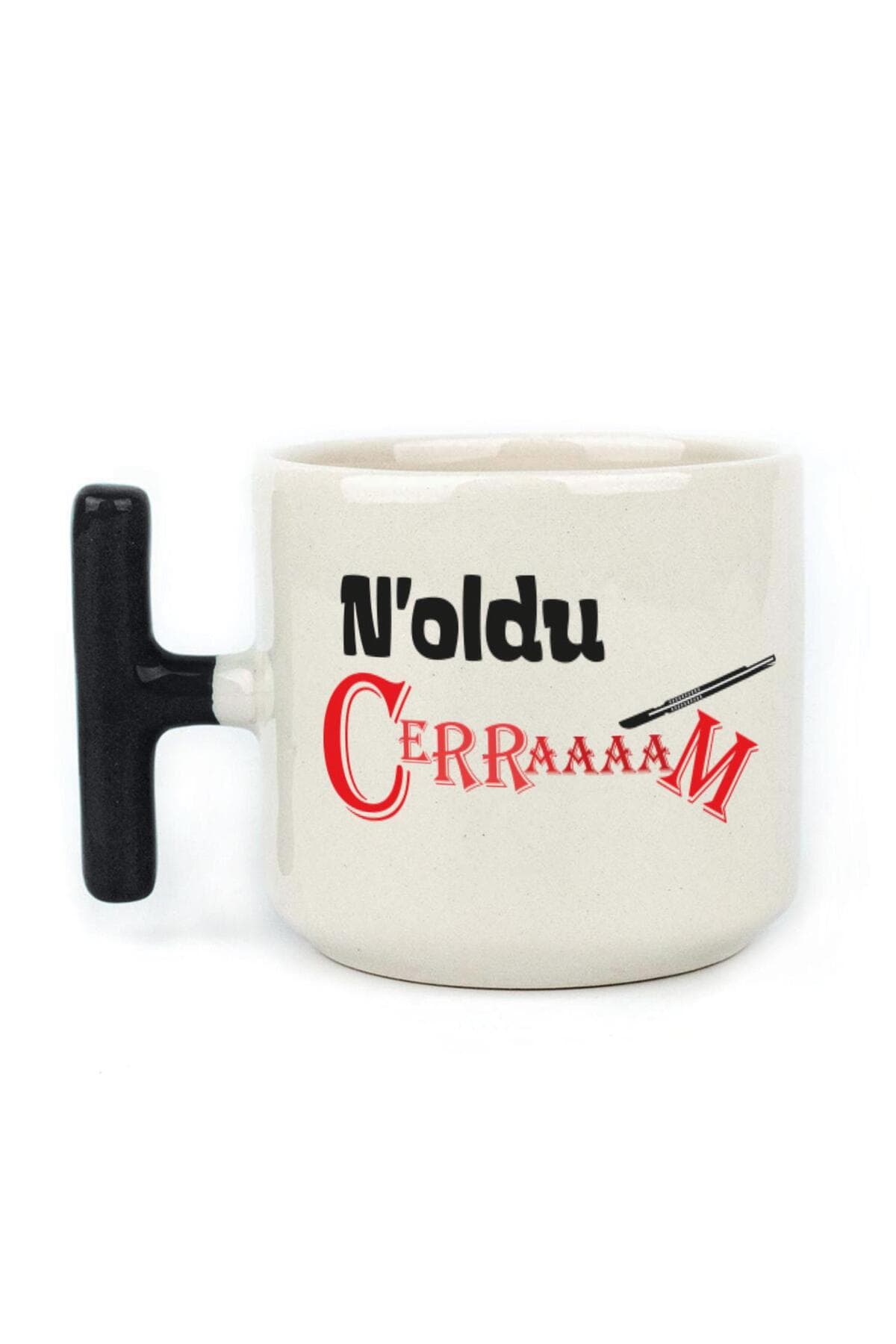 Noldu Cerraaaam Baskılı Siyah Kulplu T Kupa