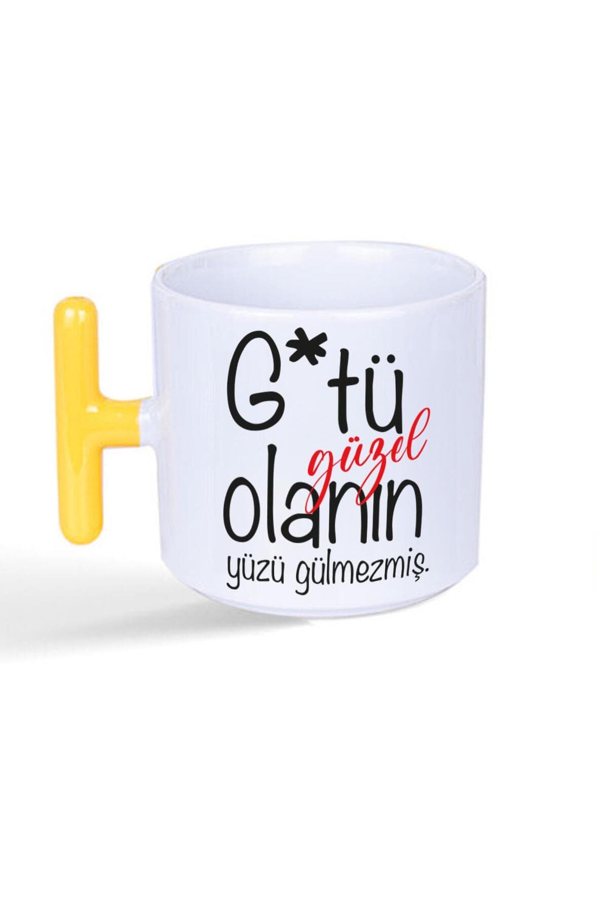 G*tü Güzel Olanın Yüzü Gülmezmiş Baskılı Sarı Kulplu T Kupa