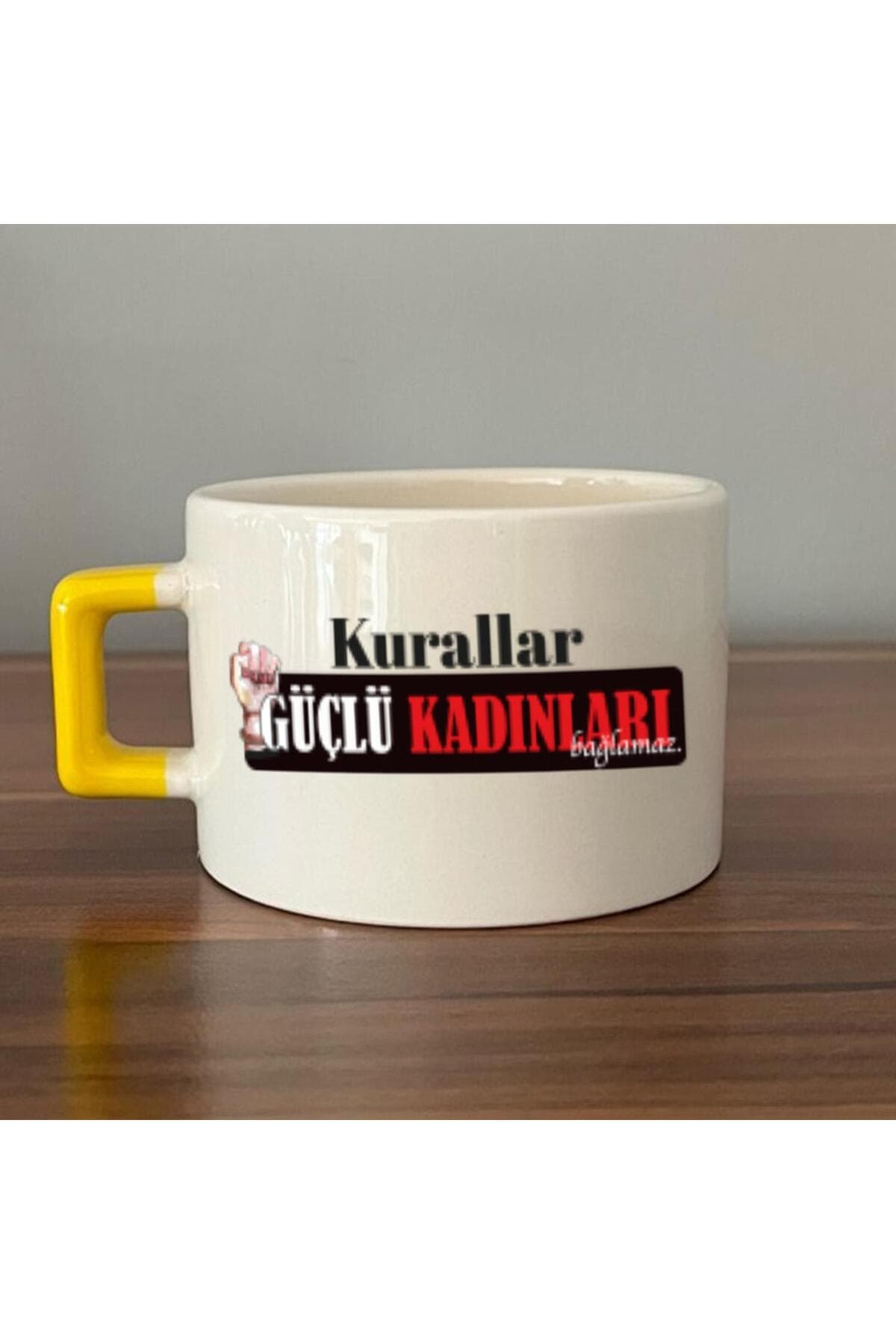 Kurallar Güçlü Kadınları Bağlamaz Baskılı Kadınlar Günü Sarı Kulplu Kare Espresso Fincanı