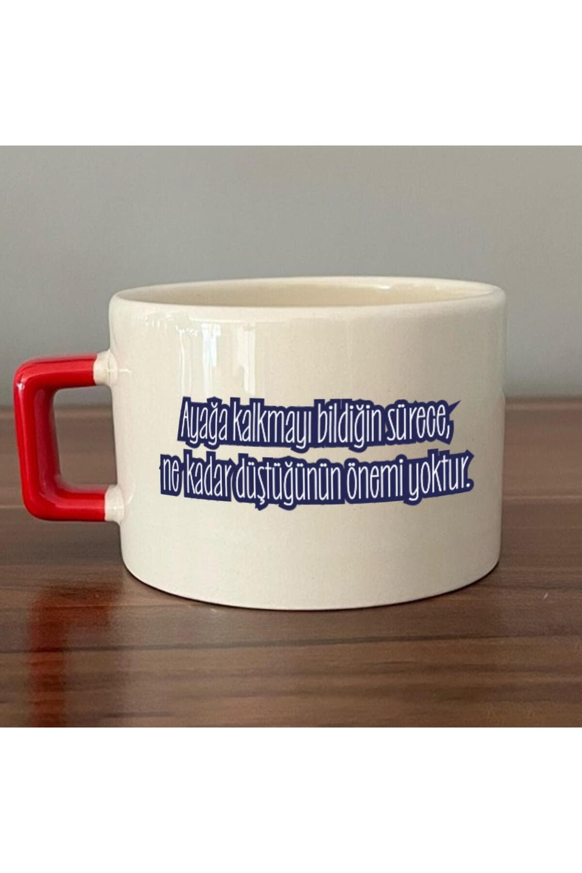 Ayağa Kalkmayı Bildiğin Sürece Renksiz Baskılı Kırmızı Kulplu Kare Espresso Fincanı